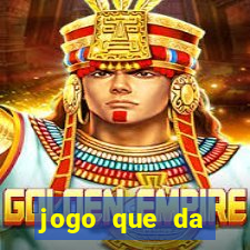 jogo que da dinheiro de verdade sem precisar depositar